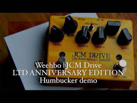 Weehbo: JCM DRIVE LTD ANNIVERSARY ED. Humbucker DEMO - YouTube