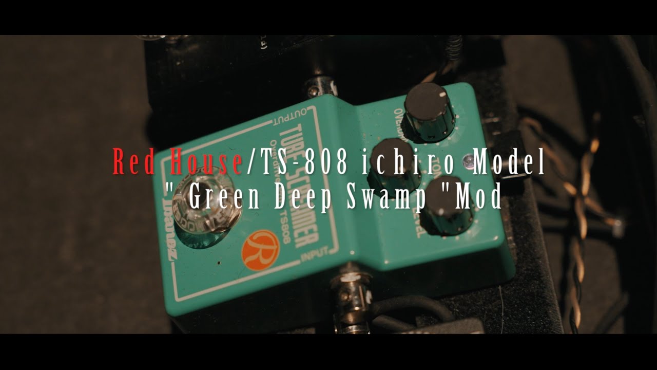 Red House TS-808 MOD ichiro SPL Green Deep swamp TUBESCREAMER