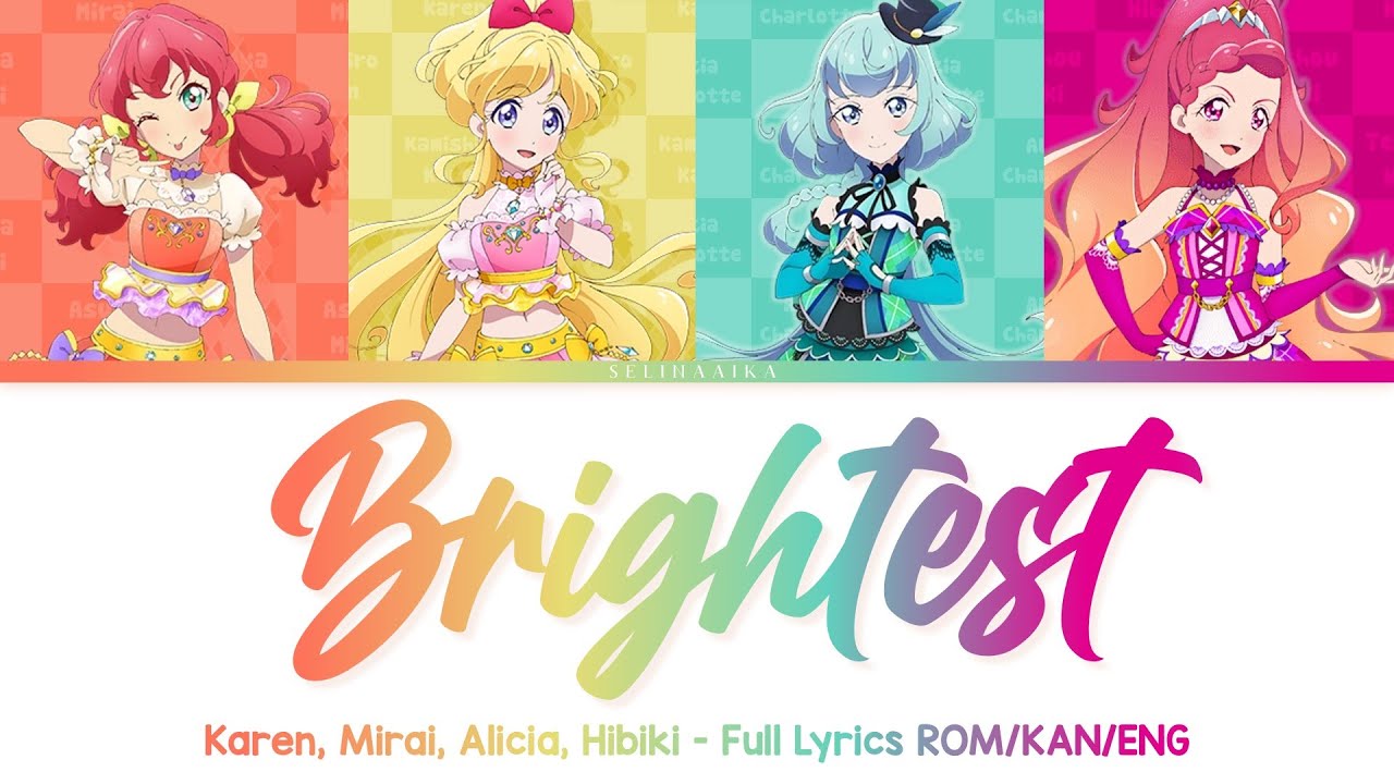 Brightest | Karen, Mirai, Alicia, Hibiki | Aikatsu Friends Full