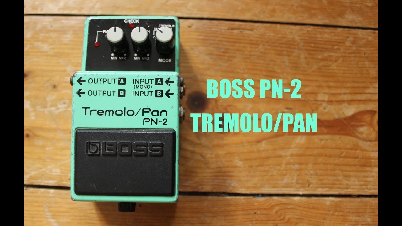 BOSS PN-2 TREMOLO/PAN - YouTube