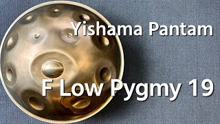 レンタルハンドパン】Yishama Pantam / F Low Pygmy 19 試奏1 - YouTube