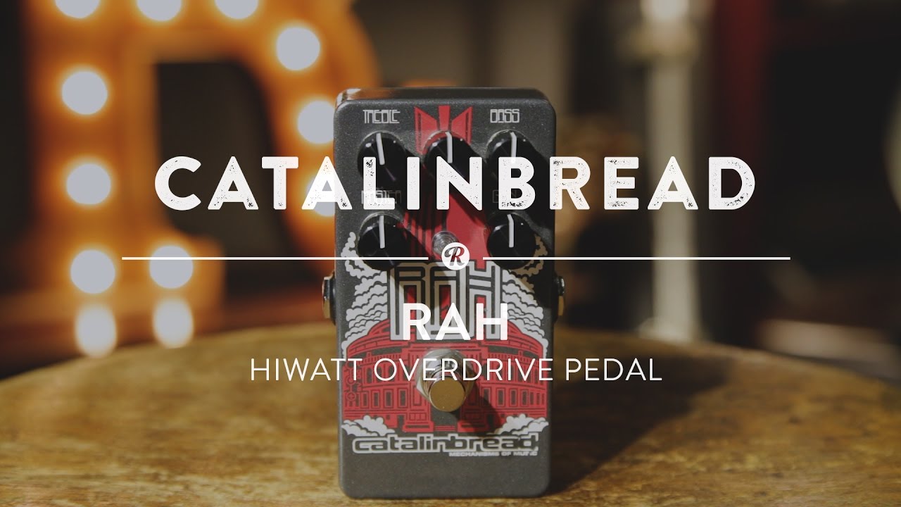 Catalinbread RAH Hiwatt Overdrive | Reverb Demo Video - YouTube