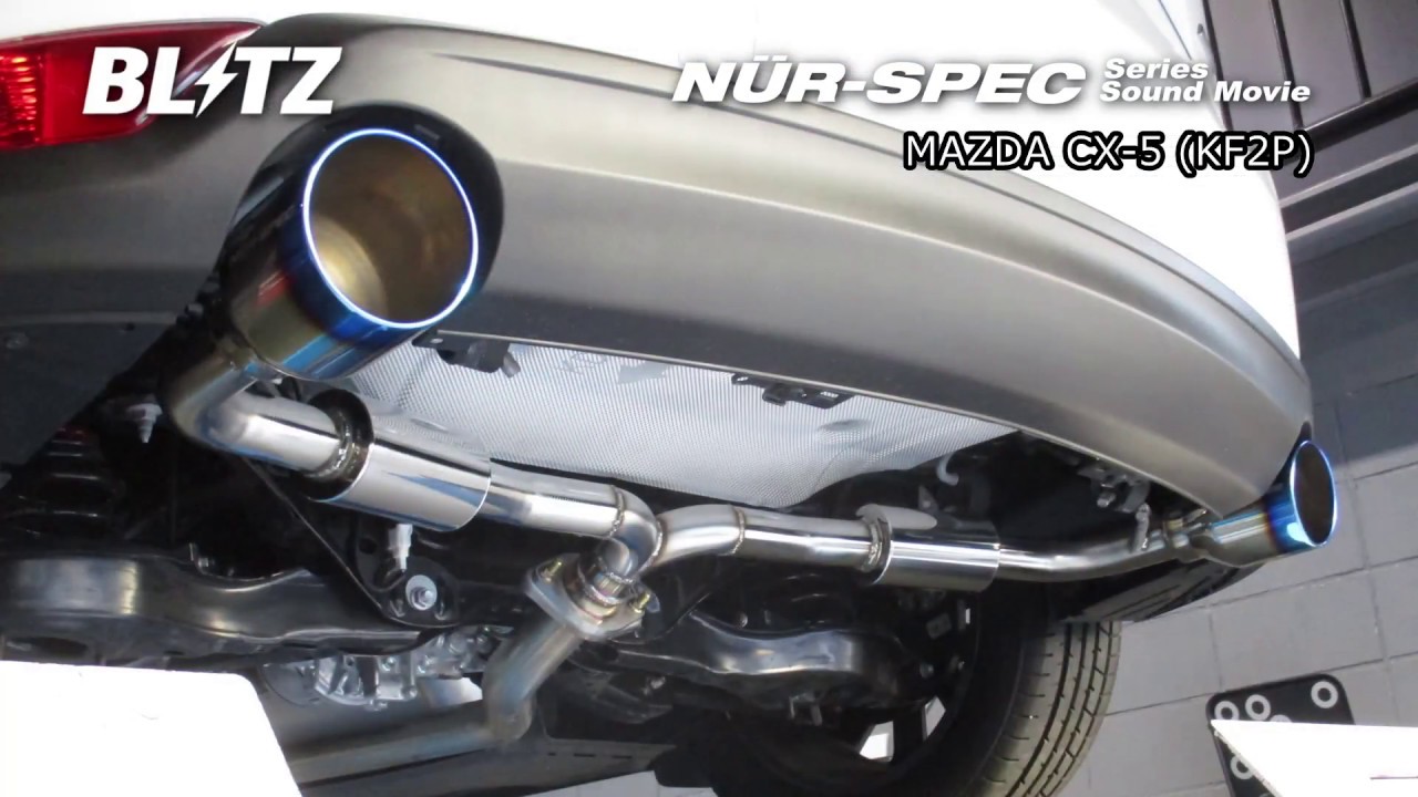 BLITZ / NUR-SPEC VSR KF2P MAZDA CX-5 EXHAUST SOUND - YouTube