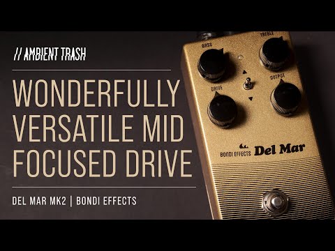Bondi Effects - Del Mar Mk2 Overdrive // Full Demo - YouTube
