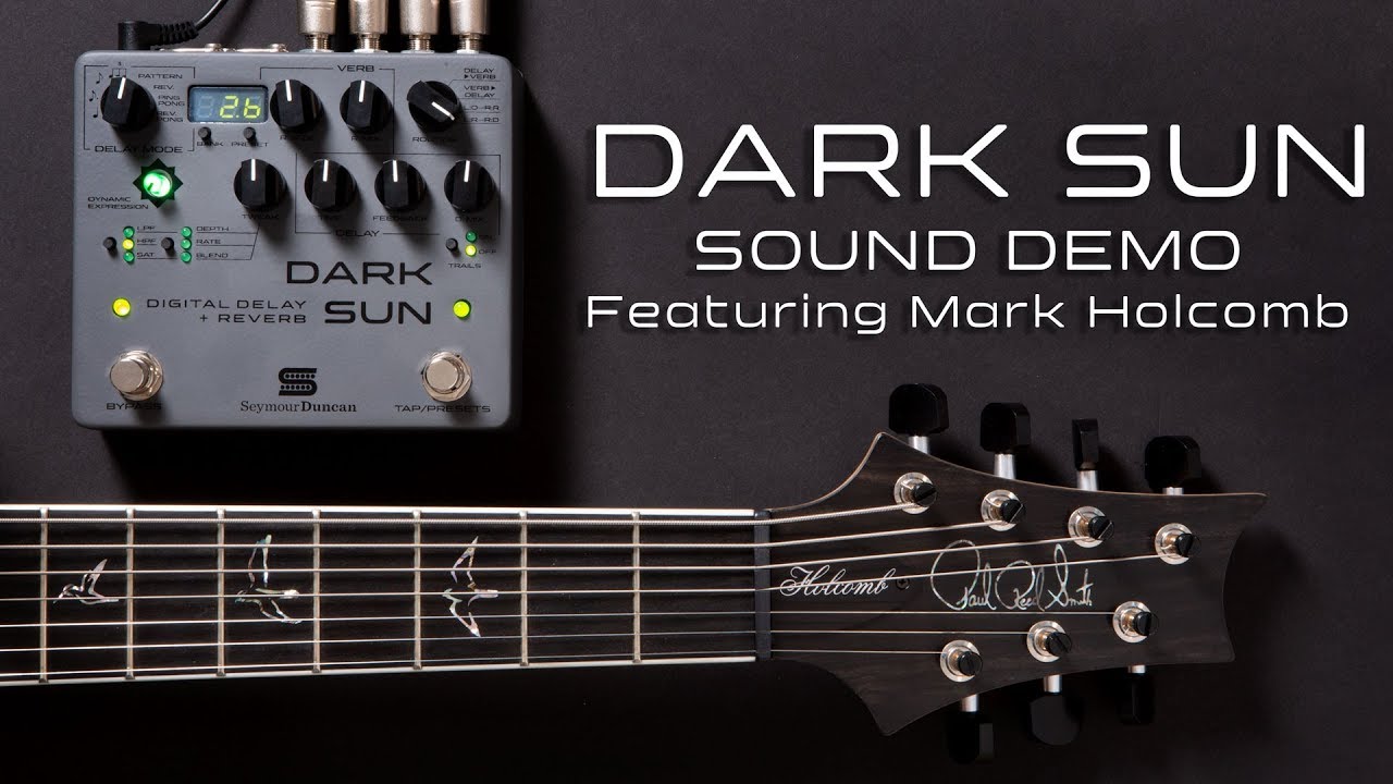 Seymour Duncan Dark Sun - デジタルディレイとホールリバーブを