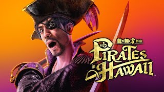 祝・真島吾朗 還暦記念作品『龍が如く8外伝 Pirates in Hawaii』2025