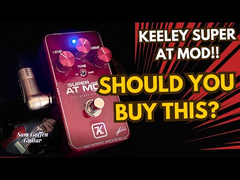 Keeley Super AT Mod Demo and Review - YouTube
