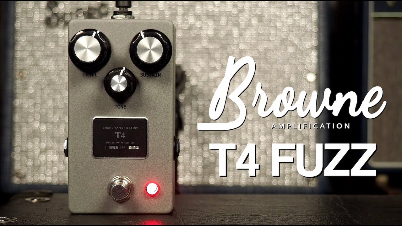 Browne Amplification T4 Fuzz - YouTube