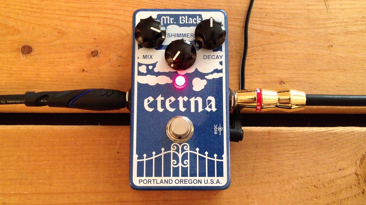 Mr. Black Eterna - シマーモードに特化したリバーブ・ペダル