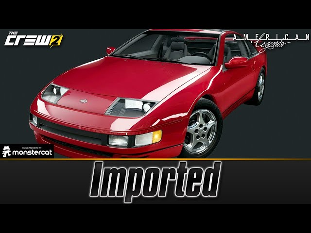 The Crew 2 - Imported | STORY | COMPLETE GUIDE | UNLOCKING THE