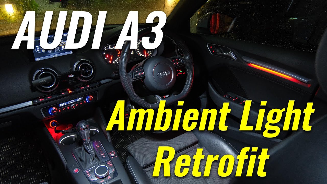 DIY】アウディA3にインテリア アンビエントライトをレトロフィット