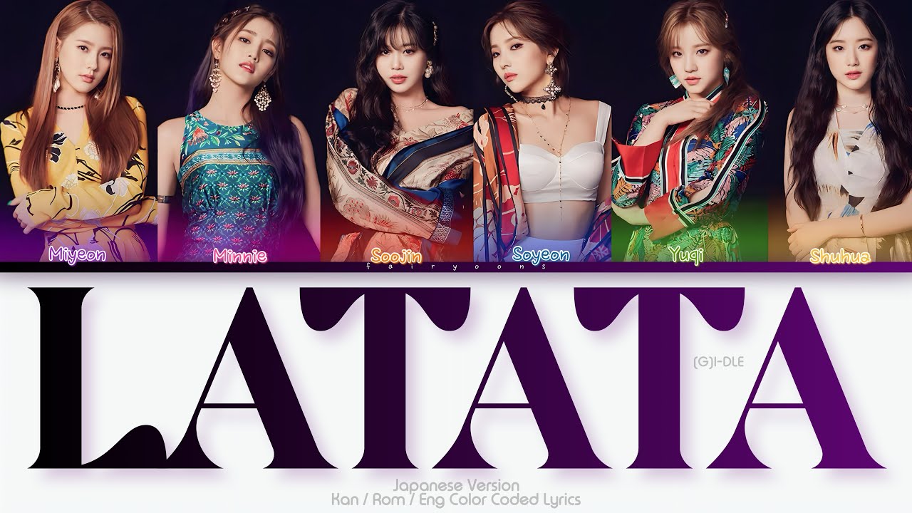 G)I-DLE (ジー アイドゥル) LATATA (Japanese Ver.) Color Coded
