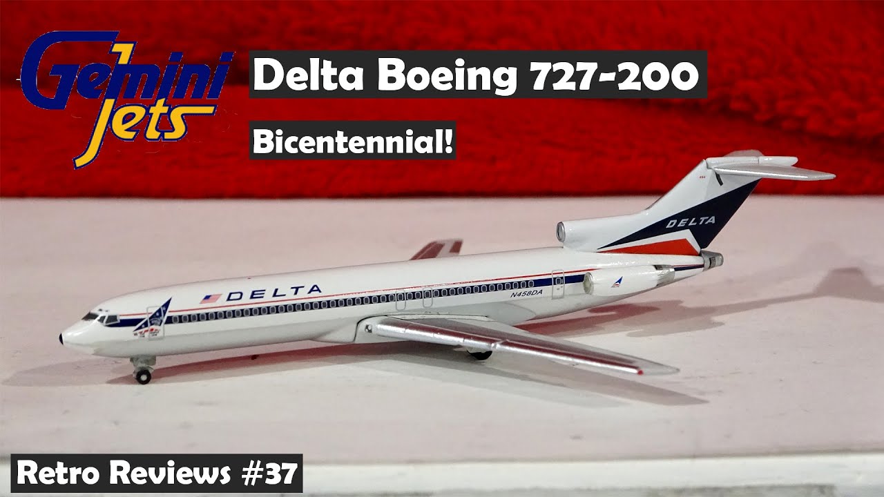 Retro Reviews #37 - Gemini Jets Delta Boeing 727-200 (Bicentennial