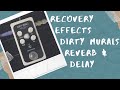 Recovery Effects Dirty Murals Demo and Review on Guitar and Bass