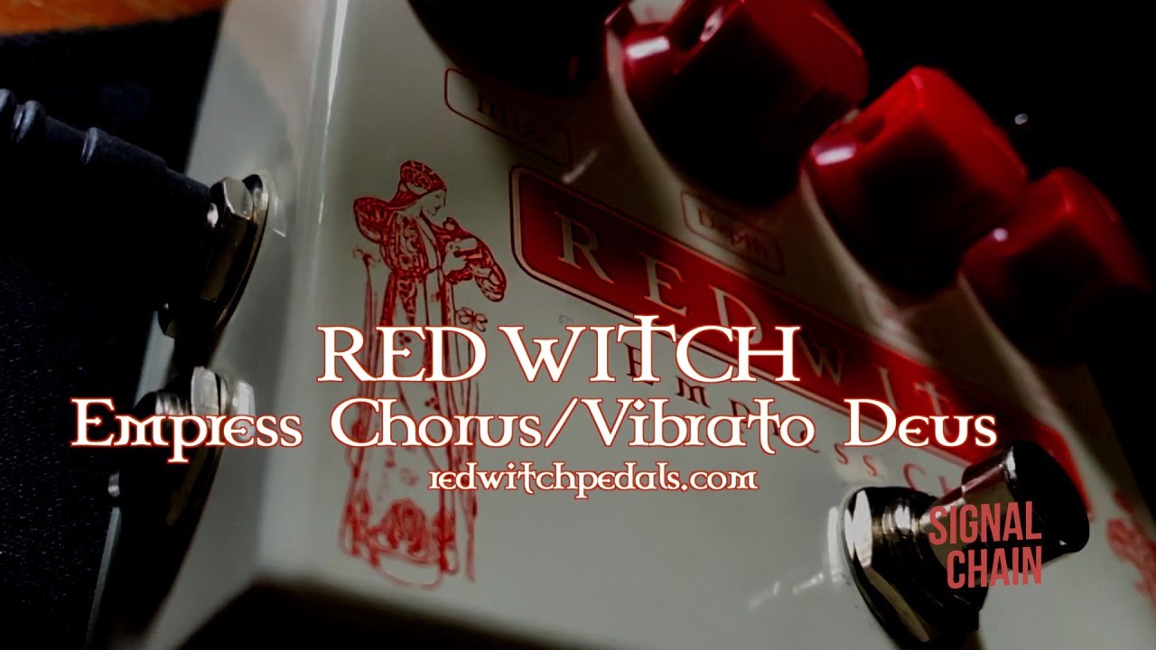 Red Witch: Empress Chorus/Vibrato Deus - Stereo Chatty Demo - YouTube