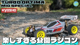 I had a blast playing with the Kyosho Turbo Optima Mid Special