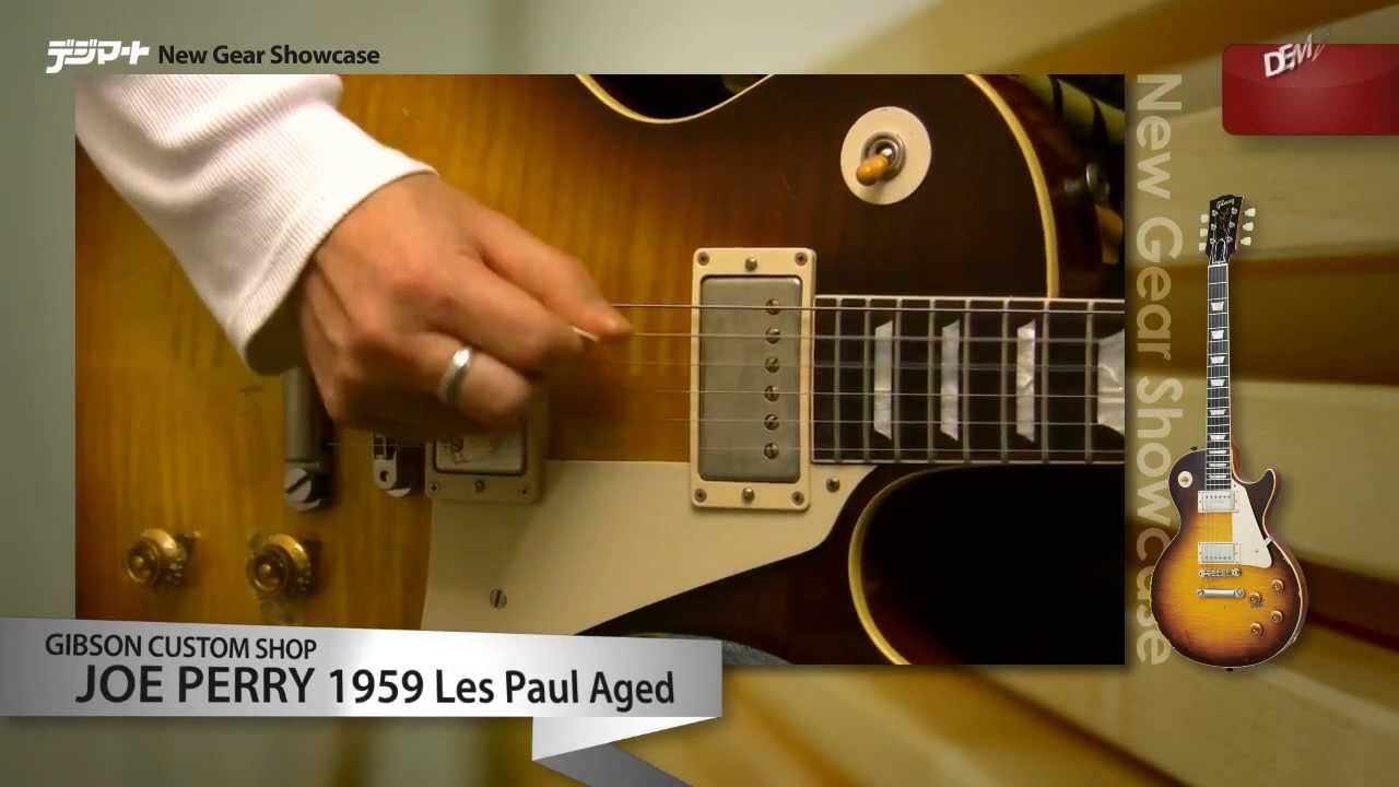 新製品動画速報！Gibson Custom Shop / Joe Perry 1959 Les Paul Aged