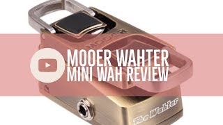 Mooer Wahter Review - YouTube