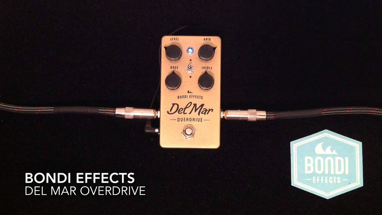 Bondi Effects Del Mar Overdrive - YouTube