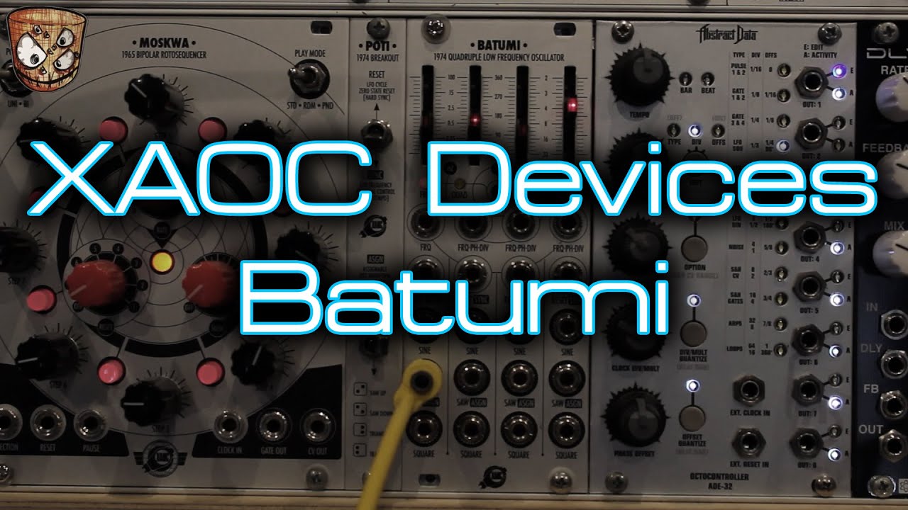 Xaoc Devices | Batumi