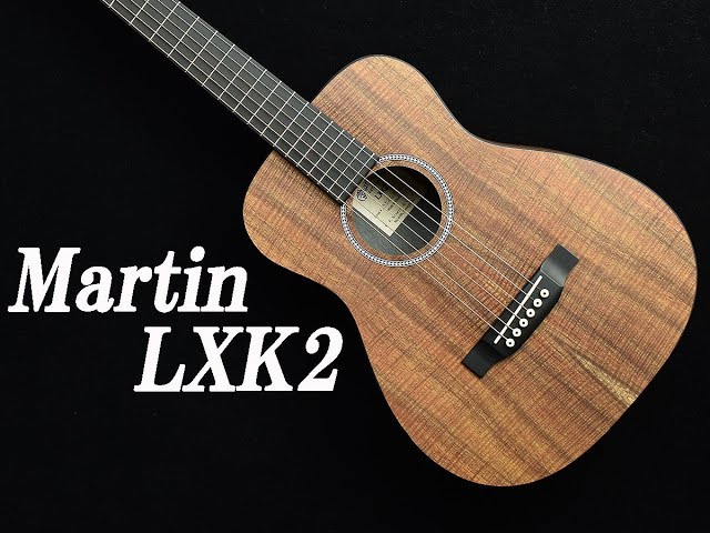 試奏動画】Martin LXK2 - YouTube