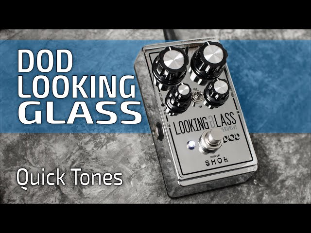 DOD Looking Glass | Quick FET Tones (no talk) - YouTube