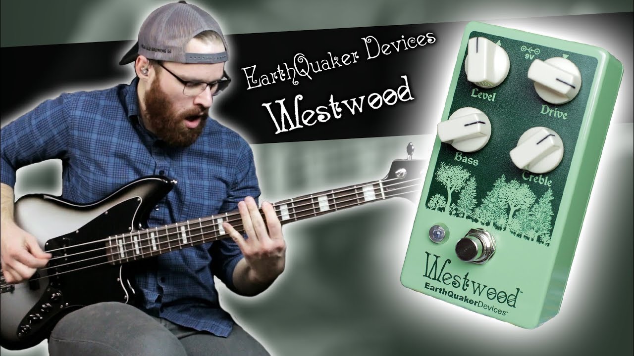 Earthquaker Devices Westwood [Bass Demo] - YouTube