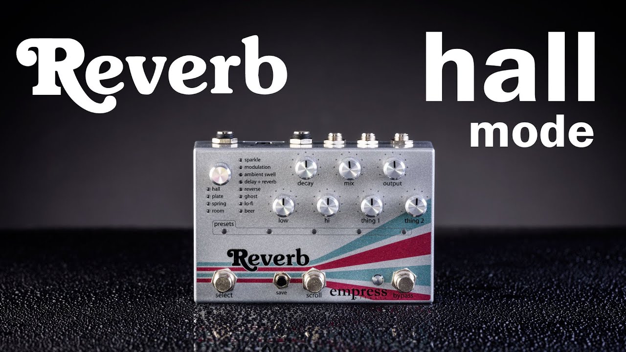 Empress Effects ( エンプレスエフェクト ) Reverb 送料無料