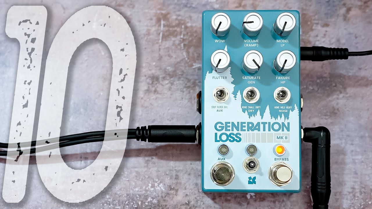 CHASE BLISS Generation Loss MKII | 10 Beautiful LoFi Sounds - YouTube