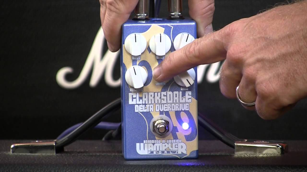 Wampler Clarksdale オーバードライブ