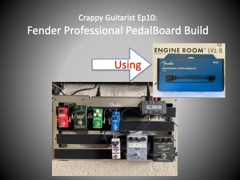 Crappy Guitarist Ep10 Fender PedalBoard Build using Engine Room