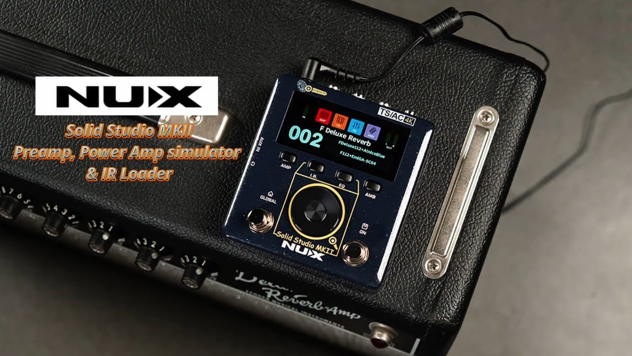 NUX Solid Studio Mk II. The best amp modeller I've ever played