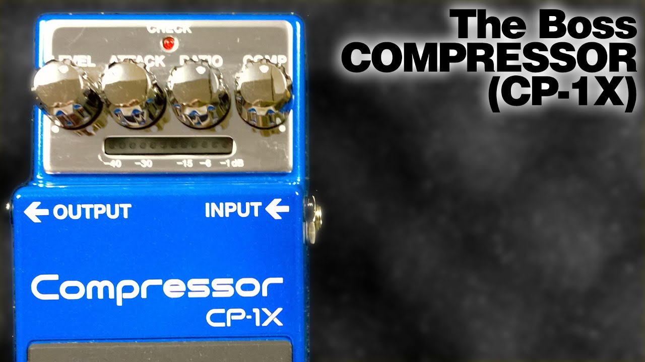 Boss CP-1X COMPRESSOR [No Talking] - YouTube