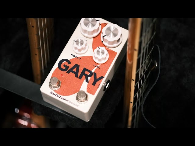 GARY/EarthQuaker Devices: A fuzz pedal that produces the most
