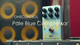 One Control Pale Blue Compressor on Bass | FIRE - YouTube