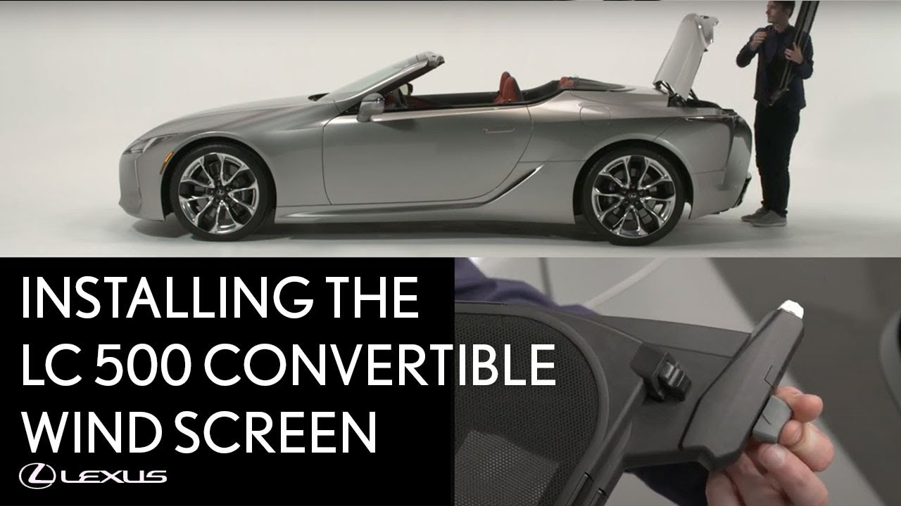 How-To Install the Lexus LC 500 Convertible's Accessory Wind