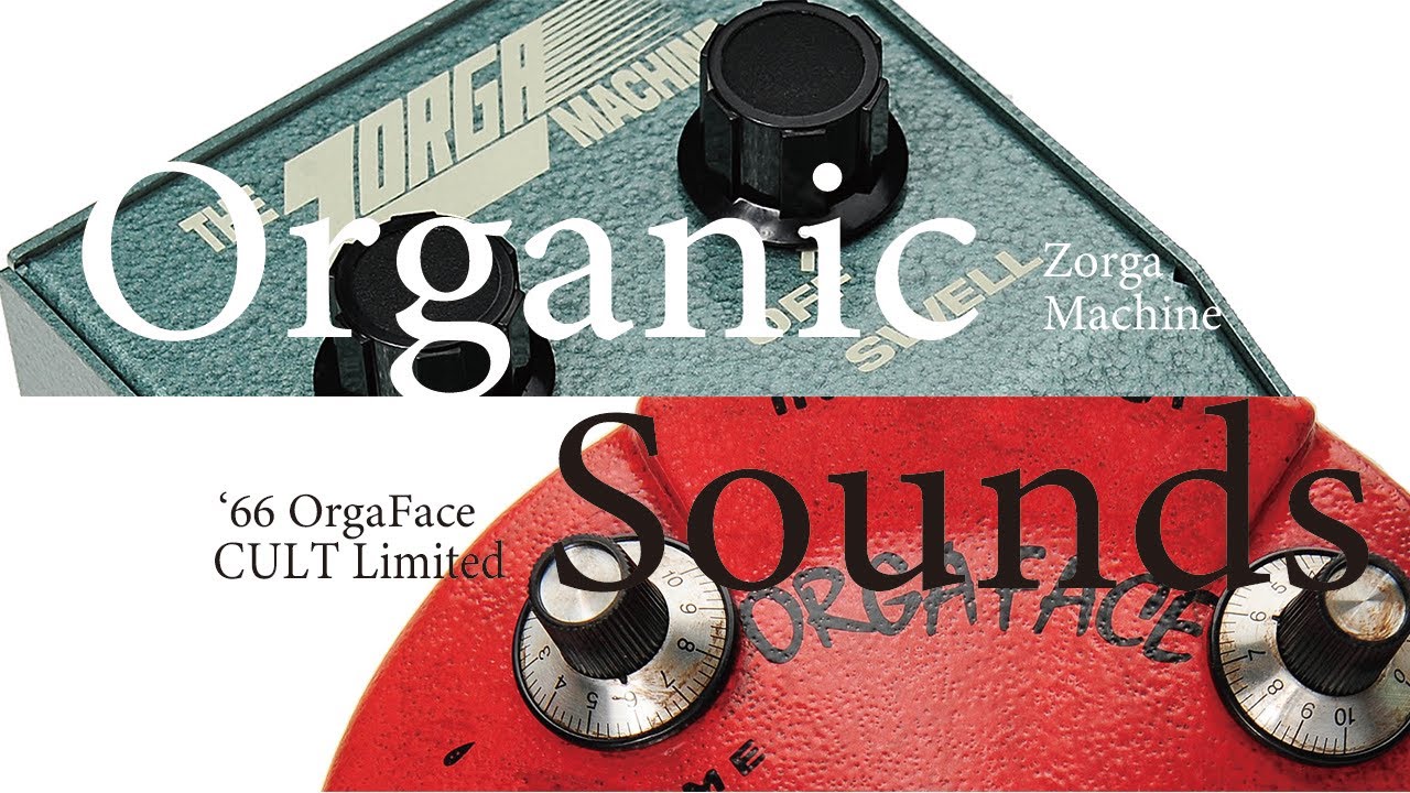 CULT × Organic Sounds / '66 Orga Face CULT Limited & Zorga Machine