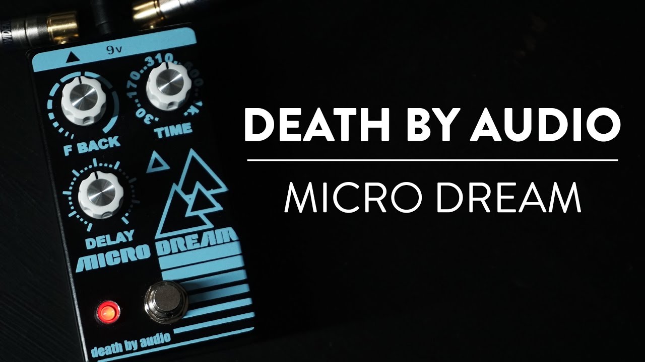 Riff and Run: Death By Audio Micro Dream Delay Demo - YouTube