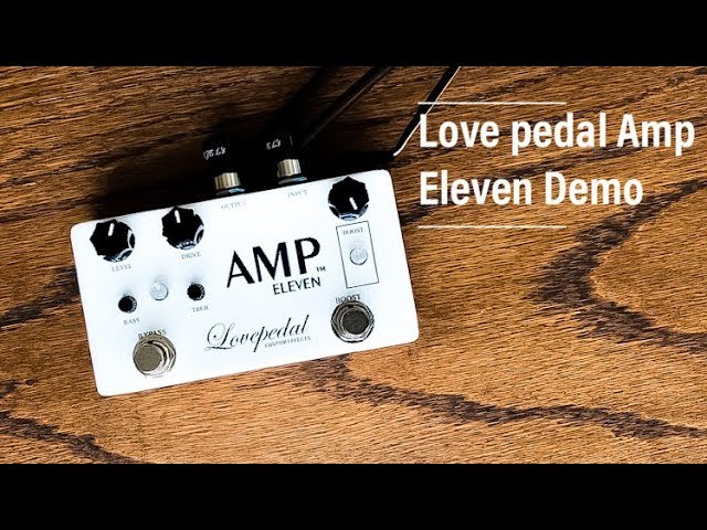 Lovepedal Amp Eleven - Worship Guitar Sound - YouTube