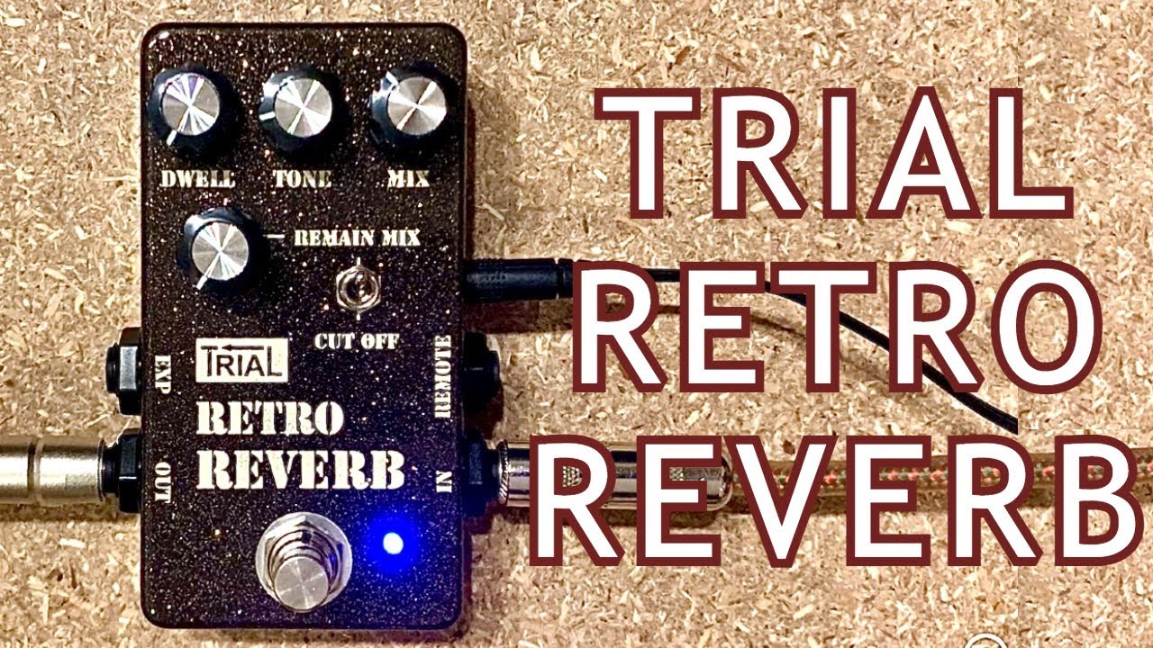 TRIAL / RETRO REVERB】製作者がささっと解説する使い方アドバイス