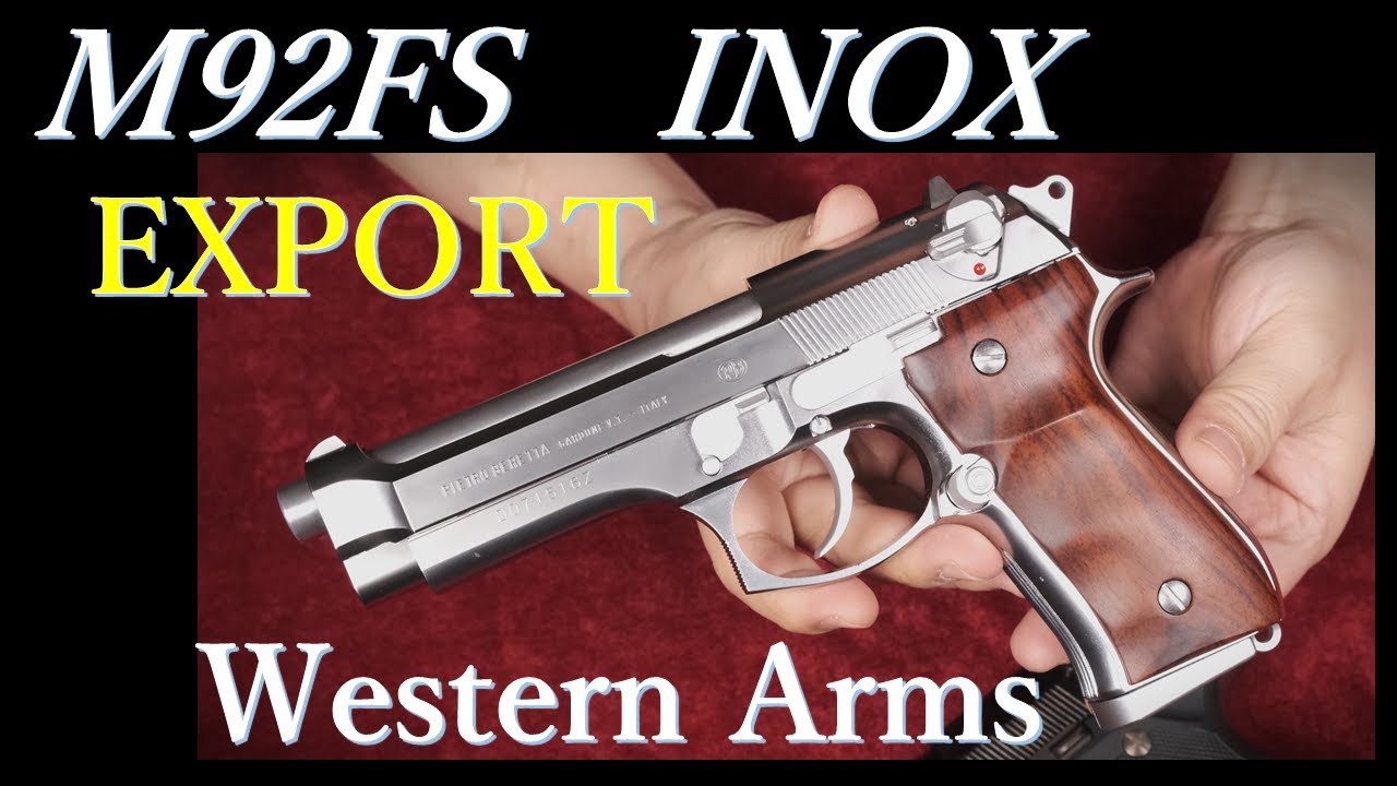 Beretta M92FS INOX EXPORT / Western Arms - YouTube