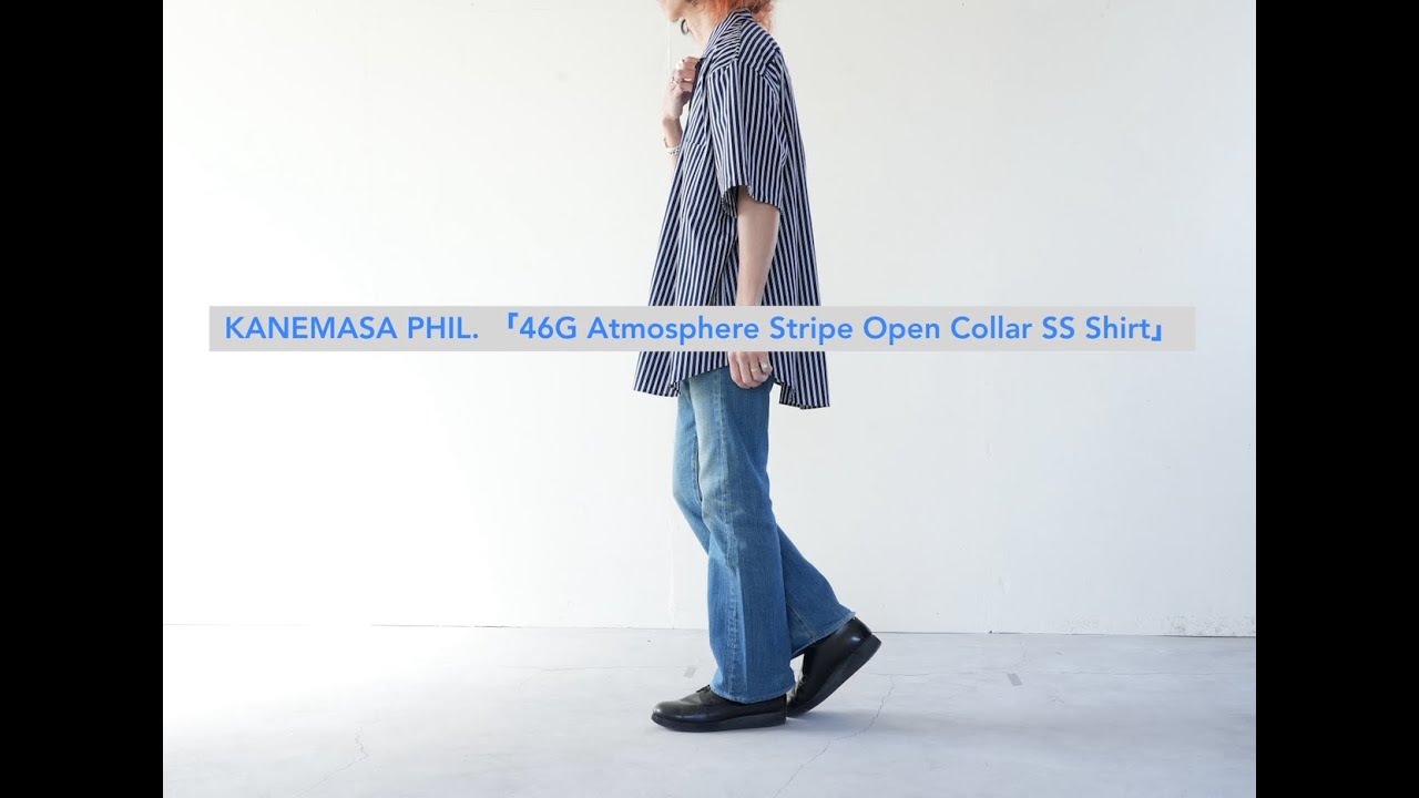 KANEMASA PHIL. 「46G Atmosphere Stripe Open Collar SS Shirt」