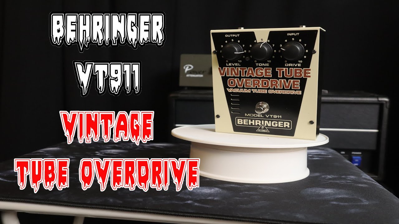 Behringer VT911 VINTAGE TUBE OVERDRIVE - YouTube