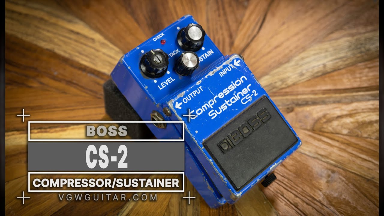 Boss CS 2 Compressor Sustainer - VGW - YouTube