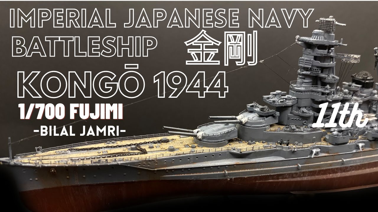 Imperial Japanese Navy Kongō 1944 金剛 1/700 Fujimi - YouTube