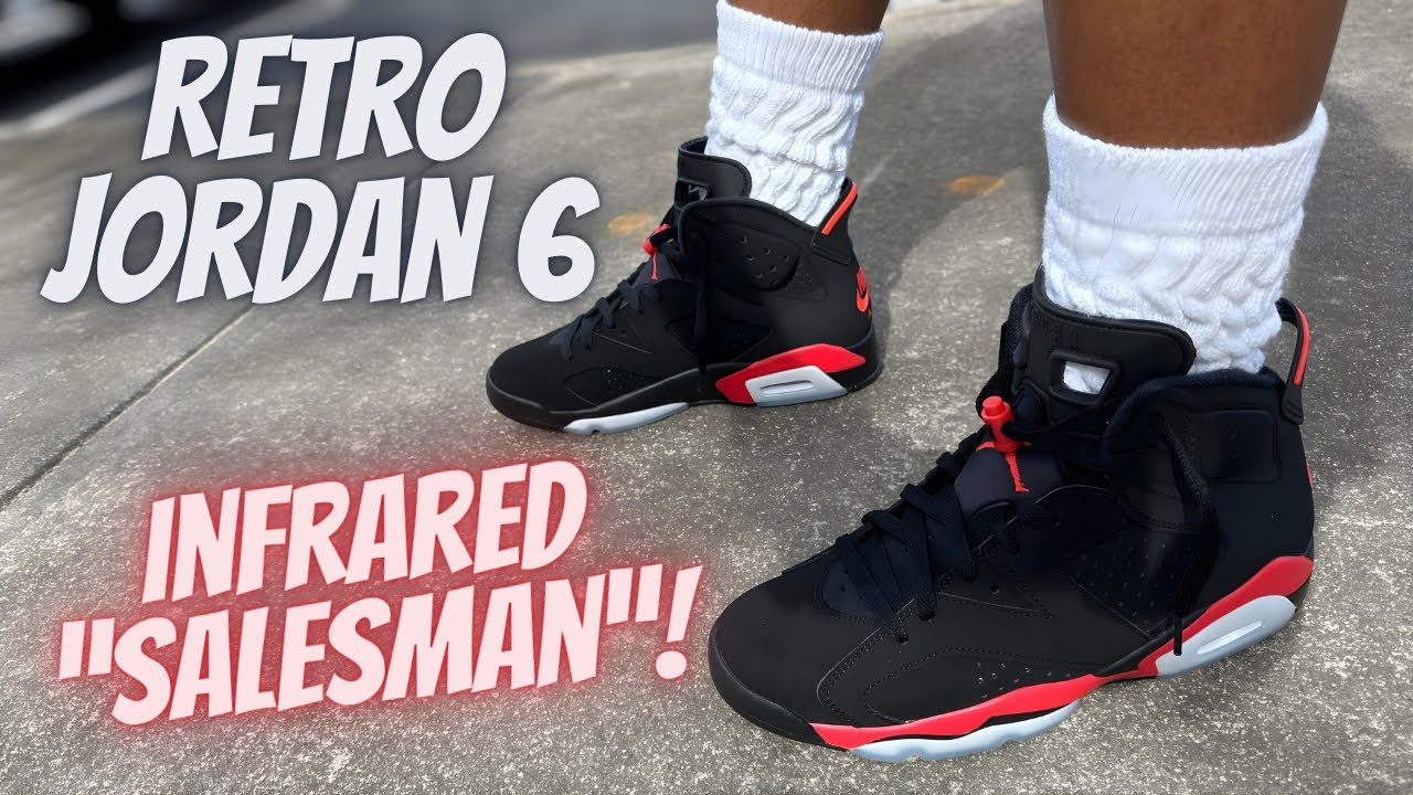 Retro Jordan 6 infrared “Salesman” Review And On Feet! - YouTube