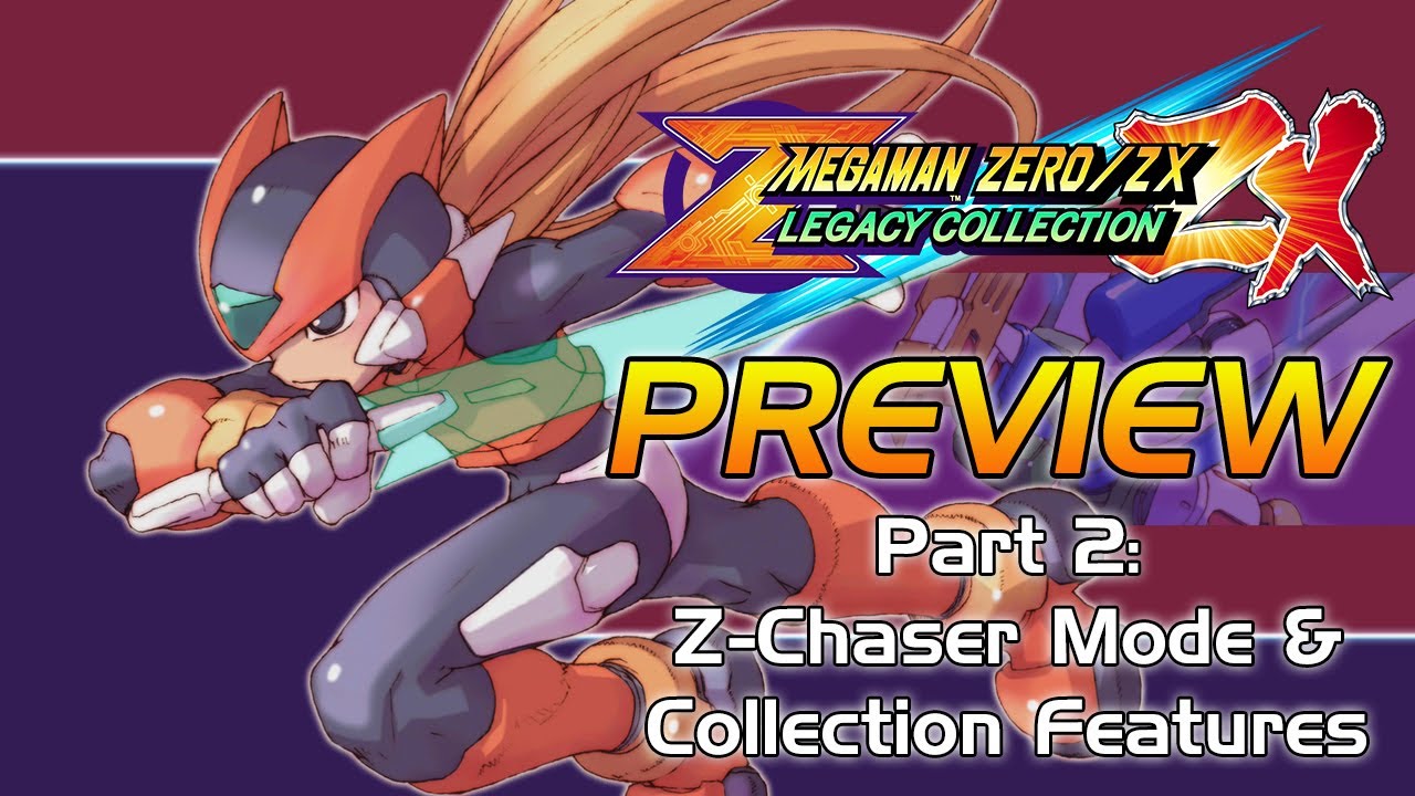 Mega Man Zero/ZX Legacy Collection - PREVIEW Pt 2: Z-Chaser