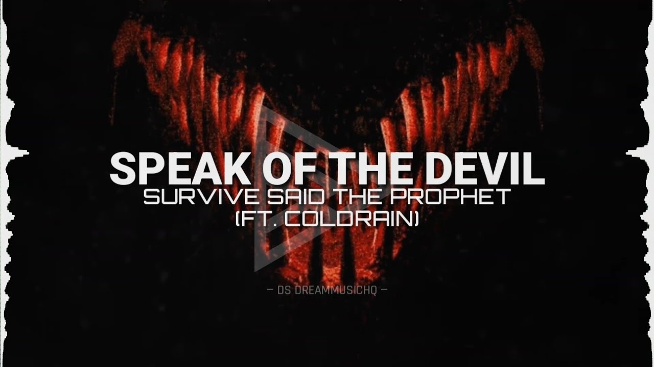 Survive Said The Prophet ft. Coldrain - Speak Of The Devil (Lyrics