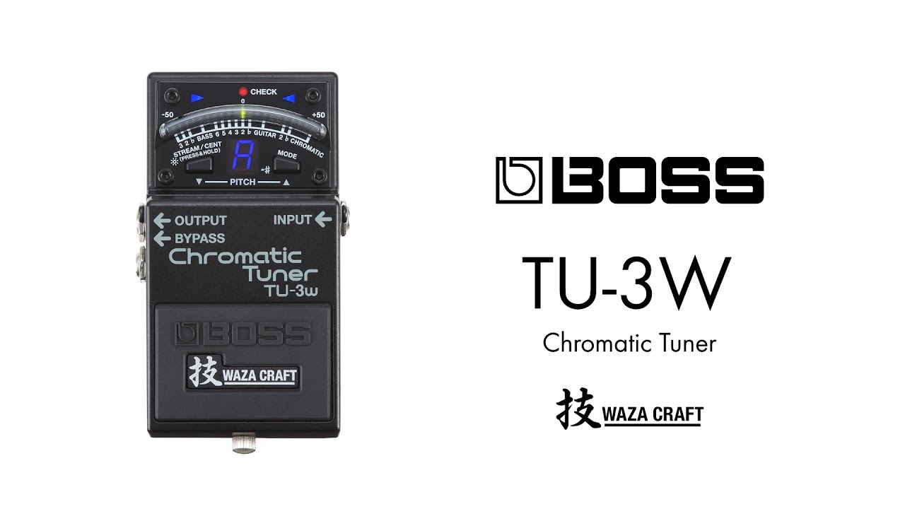 エフェクター 試奏動画】BOSS TU-3W Chromatic Tuner Waza Craft 技