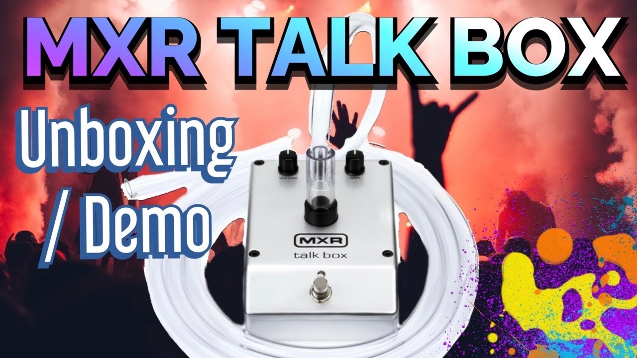MXR TALK BOX Unboxing and Demo - YouTube